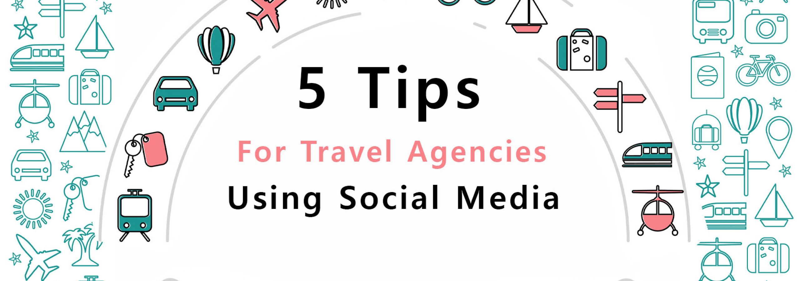 AB Media USA – Digital Marketing Agency | Five Tips For Travel Agencies Using Social Media Five Tips For Travel Agencies Using Social Media - AB Media Blog