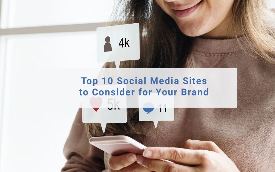 Top 10 Social Media Sites to Consider for Your Brand - AB Media USA Blog