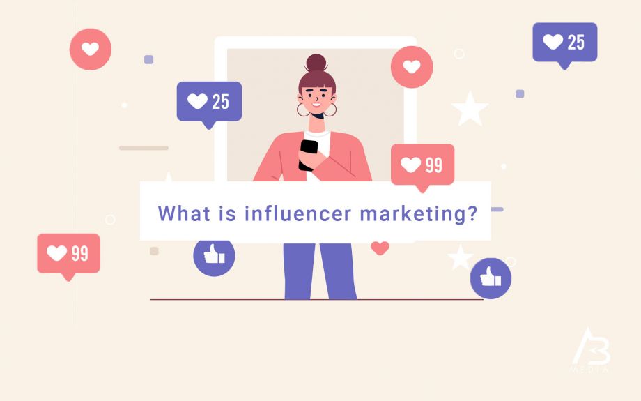 What is influencer marketing? - AB Media USA Blog